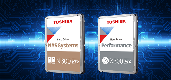 东芝发布N300/X300 Pro系列硬盘