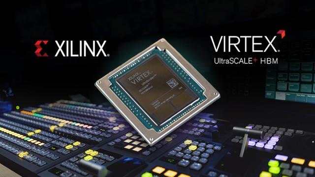 Xilinx（赛灵思）为索尼新一代直播制作视频切换台提供支持