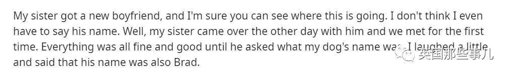 “姐姐的新男友跟我的狗同名，他俩为此吵架分手了…”哈？