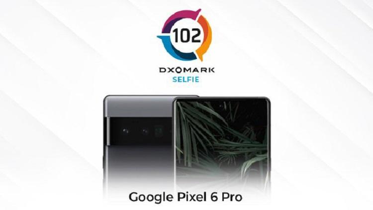 DXOMARK公布谷歌Pixel 6 Pro获135分，比华为Mate40 Pro低